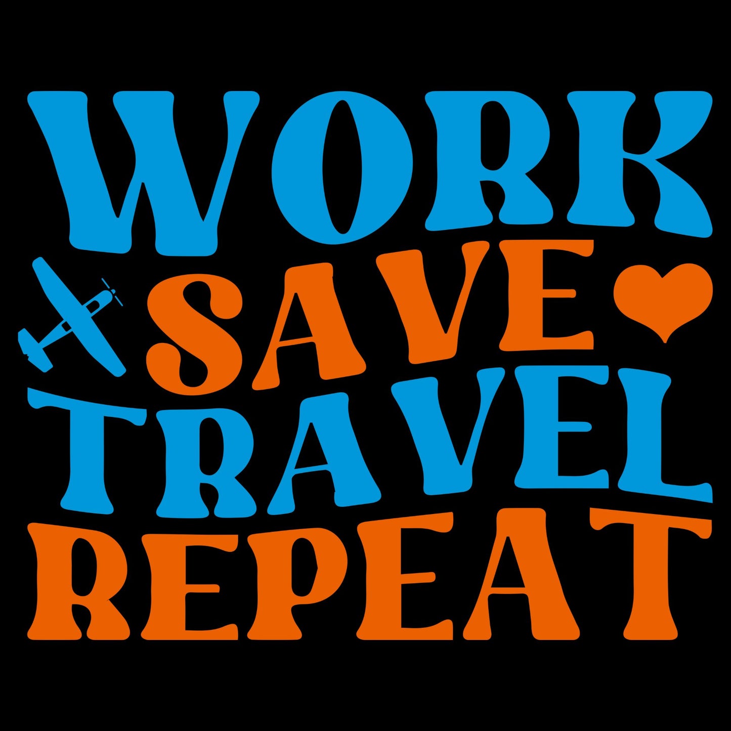 Work Save Travel Repeat Classic T-Shirt