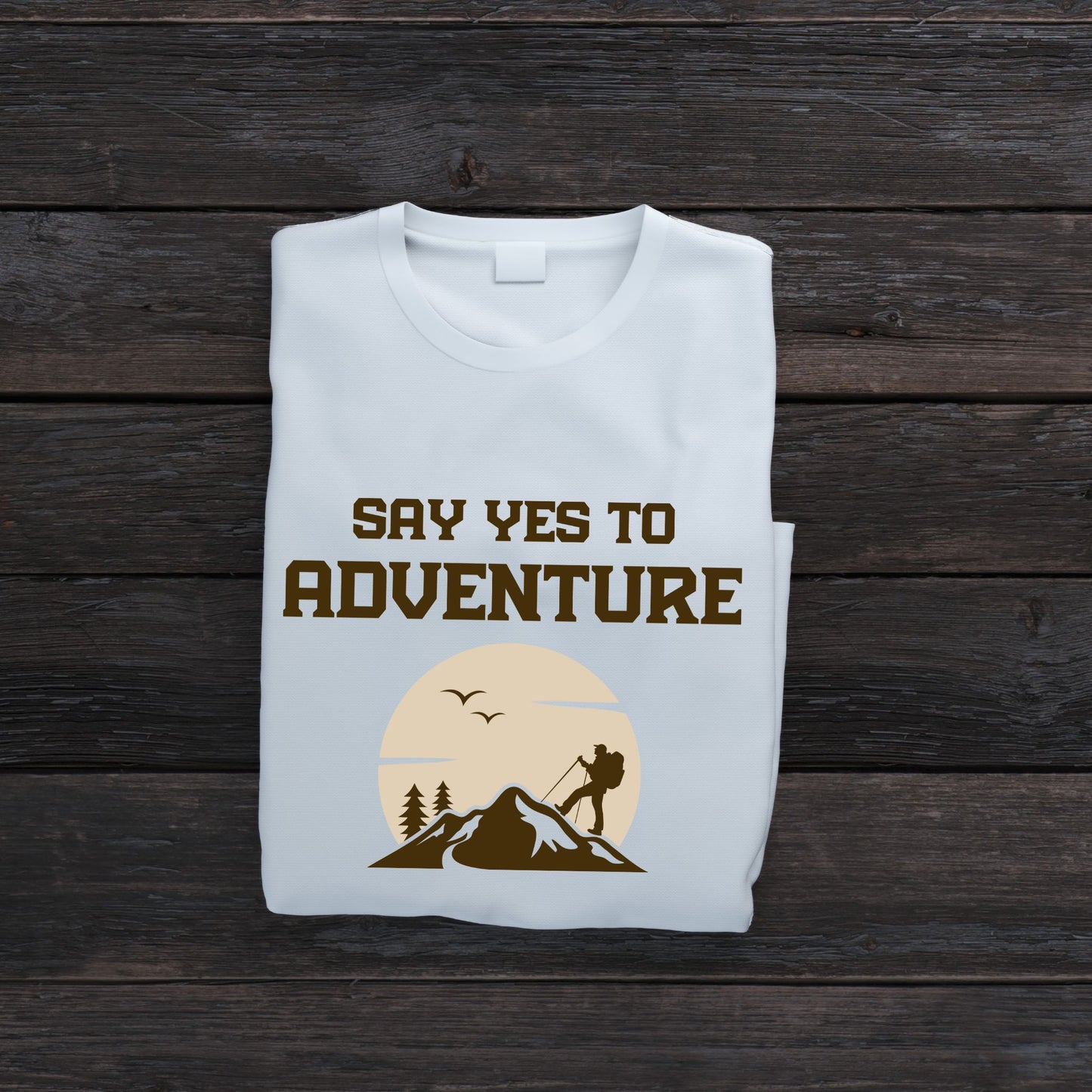 Say Yes to Adventure Classic T-Shirt